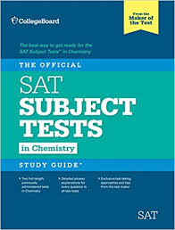 The Official SAT Subject Test in Chemistry Study Guide