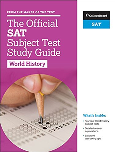 The Official SAT Subject Test in World History Study Guide by College Board